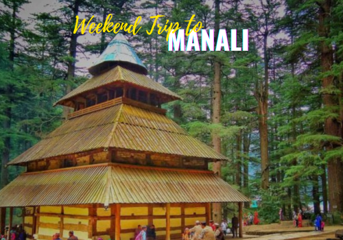 Manali Weekend